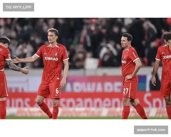 弗赖堡2-1力克门兴，主场四连胜稳固中游排名